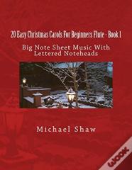 20 Easy Christmas Carols For Beginners Flute - Book 1
