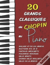 20 Grands Classiques De Chopin Au Piano