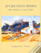 20 Greatest Hymns For Violin And Cello Duet