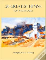 20 Greatest Hymns For Violin Duet