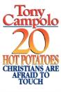 20 Hot Potatoes Christians Are Afraid To Touch - Preview