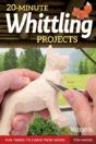 20-Minute Whittling Projects - Preview