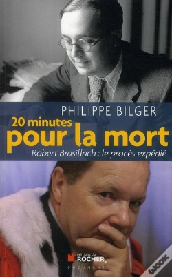 Capa do artigo 20 Minutes Pour La Mort ; Robert Brasillach : Le Procès Expédié
