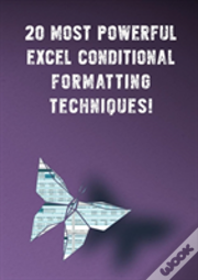 20 Most Powerful Excel Conditional Formatting Techniques!