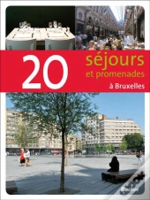 20 Promenades Et Sejours A Bruxelles