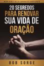 20 Segredos Para Renovar Sua Vida De Oração - Preview