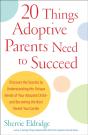 20 Things Adoptive Parents Need To Succeed - Preview