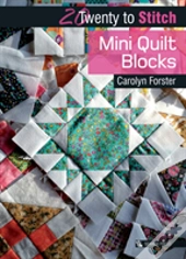 20 To Stitch: Mini Quilt Blocks