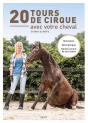 20 Tours De Cirque Avec Votre Cheval : Motivation - Gymnastique - Renforcement De La Relation - Preview
