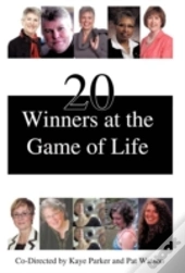 20 Winners At The Game Of Life