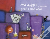 Capa do artigo 200 Amigos (E Incluso Más) Para 1 Sola Vaca