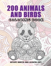 200 Animals And Birds - Coloring Book - Antelope, Hamster, Hare, Alligator, Other