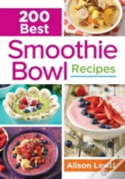 Capa do artigo 200 Best Smoothie Bowl Recipes