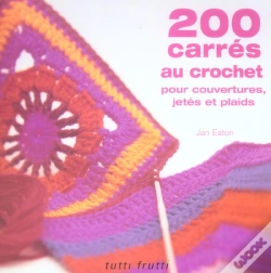 Capa do artigo 200 Carres Au Crochet Pour Couvertures, Jetees Et Plaids