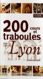 200 Cours Et Traboules Dans Les Rues De Lyon - Preview