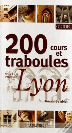 Capa do artigo 200 Cours Et Traboules Dans Les Rues De Lyon