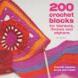 200 Crochet Blocks For Blankets, Throws And Afghans - Preview