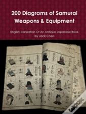 200 Diagrams Of Samurai Weapons & Equipment