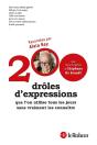 200 Drôles D'Expressions ; Que L'On Utilise Tous Les Jours Sans Vraiment Les Connaître - Preview