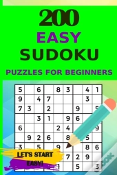 200 Easy Sudoku Puzzles For Beginners With Solutions, Let'S Start Easy!