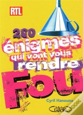 200 Énigmes Qui Vont Vous Rendre Fou