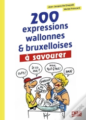 Capa do artigo 200 Expressions Wallonnes Et Bruxelloises À Savourer