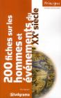 200 Fiches Sur Les Hommes Et Evenements Du Xx Siecle 3 Edt - Preview