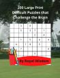 200 Large Print Difficult Puzzles That Challenge The Brain - Preview