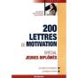 200 Lettres De Motivation ; Spécial Jeunes Diplômés - Preview