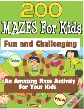 200 Mazes For Kids
