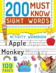 200 Must Know Sight Words Activity Workbook