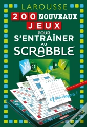 200 Nouveaux Jeux Pour S'Entraîner Au Scrabble