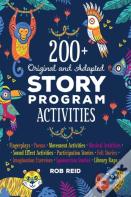 200+ Original And Adapted Story Program Activities