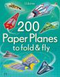 200 Paper Planes To Fold And Fly - Preview
