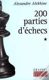 200 Parties D'Echecs T.1
