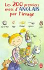 200 Premiers Mots D'Anglais Par L'Image - Preview