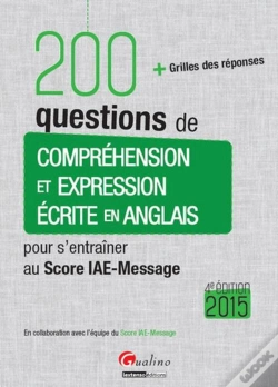 Capa do artigo 200 Questions De Comprehension Et Expression Ecrite En Anglais (Pour Les Sessions 2015), 4eme Editio
