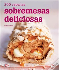 Capa do artigo 200 Receitas - Sobremesas Deliciosas