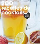 200 Recettes De Coktails