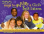 200 Ways To Raise A Girl'S Self-Esteem - Preview