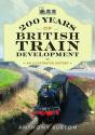 200 Years Of British Train Development - Preview