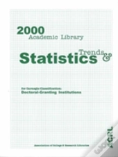 2000 Academic Library Trends & Statistics:Carne