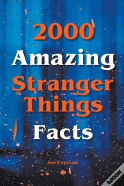 Capa do artigo 2000 Amazing Stranger Things Facts