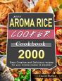 2000 Aroma Rice Cooker Cookbook - Preview