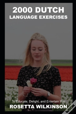 Capa do artigo 2000 Dutch Language Exercises To Educate, Delight, And Entertain You