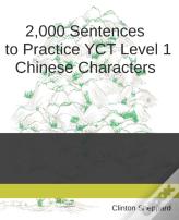 2,000 Sentences To Practice Yct Level 1 Chinese Characters