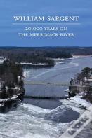 20,000 Years On The Merrimack River