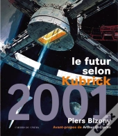 2001 Le Futur Selon Kubrick