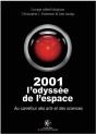 2001 L'Odyssée De L'Espace : Au Carrefour Des Arts Et Des Sciences - Preview