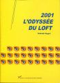2001, L'Odyssée Du Loft - Preview